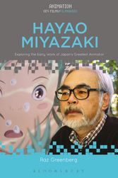 Cover Art for 9781501335945, The Early MiyazakiWorks that Inspired Japan's Greatest Animator by Raz Greenberg