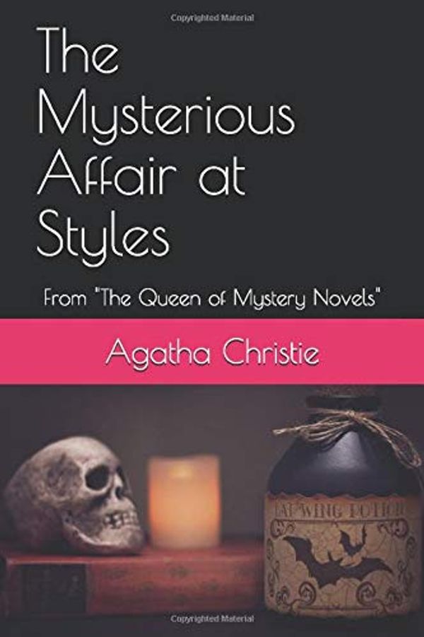 Cover Art for 9798675759057, The Mysterious Affair at Styles (Annotated): From "The Queen of Mystery Novels" by Agatha Christie