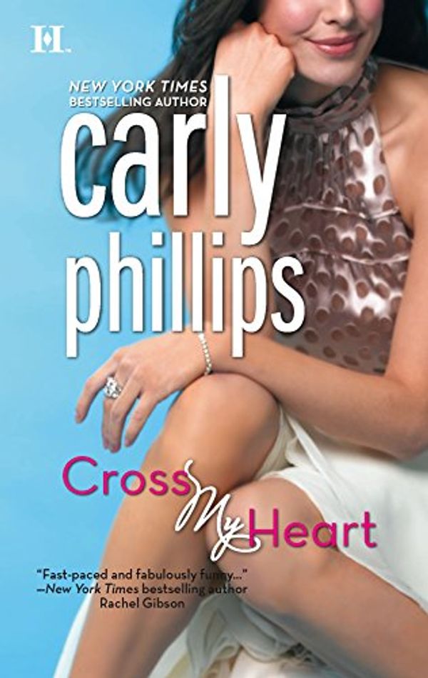 Cover Art for 9780373772087, Cross My Heart by Carly Phillips