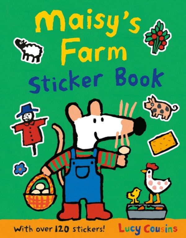 Cover Art for 9781406358575, Maisy's Farm Sticker Book by Lucy Cousins