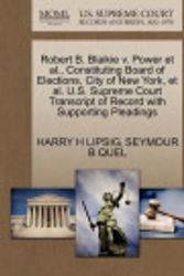 Cover Art for 9781270476115, Robert B. Blaikie v. Power et al., Constituting Board of Elections, City of New York, et al. U.S. Supreme Court Transcript of Record with Supporting Pleadings by HARRY H LIPSIG