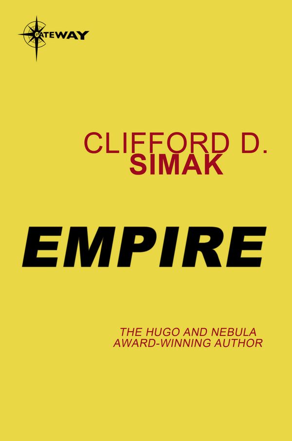 Cover Art for 9780575122369, Empire by Clifford D. Simak