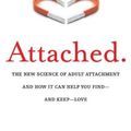 Cover Art for B00M0DCWB0, Attached: The New Science of Adult Attachment and How It Can Help YouFind - and Keep - Love by Levine, Amir, Heller, Rachel (2012) Paperback by Amir Levine Rachel Heller