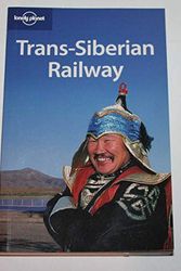 Cover Art for 9781740595360, Trans-Siberian Railway by Mark Elliott