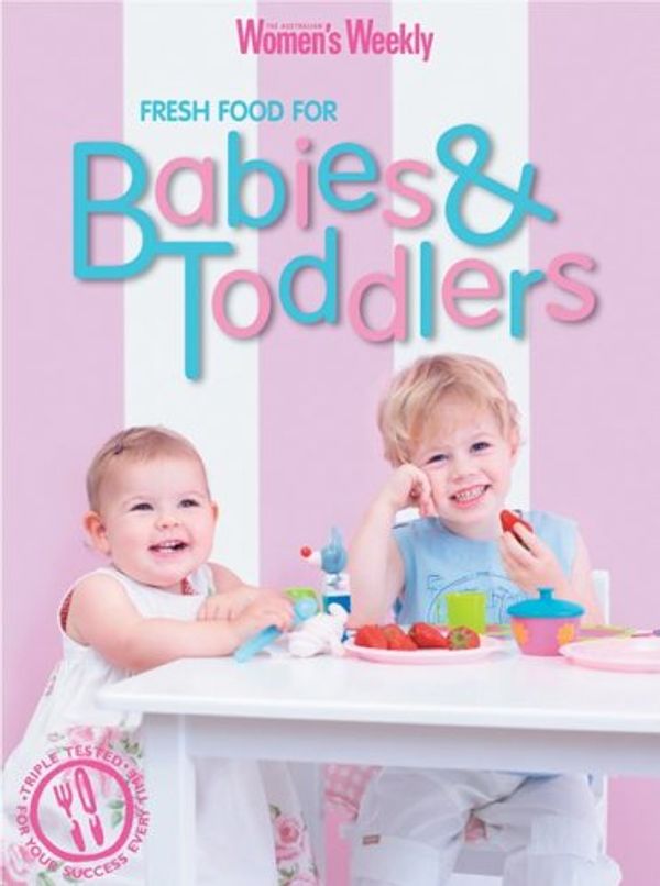 Cover Art for 9781863964159, Fresh Food for Babies and Toddlers by Susan Tomnay