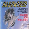 Cover Art for 9780708837153, Hardwired by Walter Jon Williams