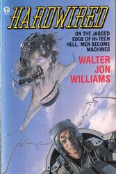 Cover Art for 9780708837153, Hardwired by Walter Jon Williams
