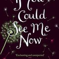Cover Art for 9780007279531, If You Could See Me Now by Cecelia Ahern