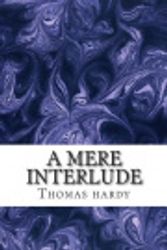 Cover Art for 9781484811481, A Mere Interlude by Thomas Hardy