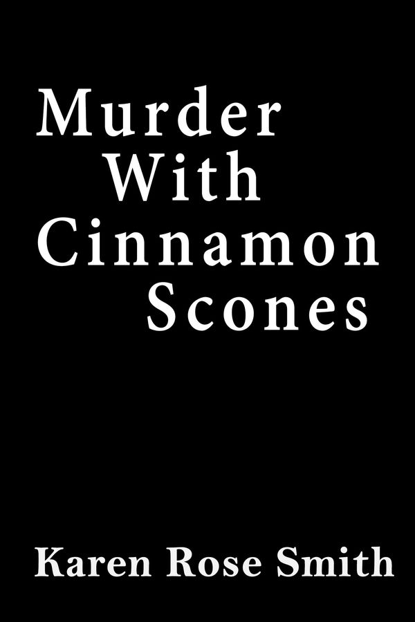 Cover Art for 9781617739620, Murder with Cinnamon Scones (Daisy's Tea Garden Mystery) by Karen Rose Smith