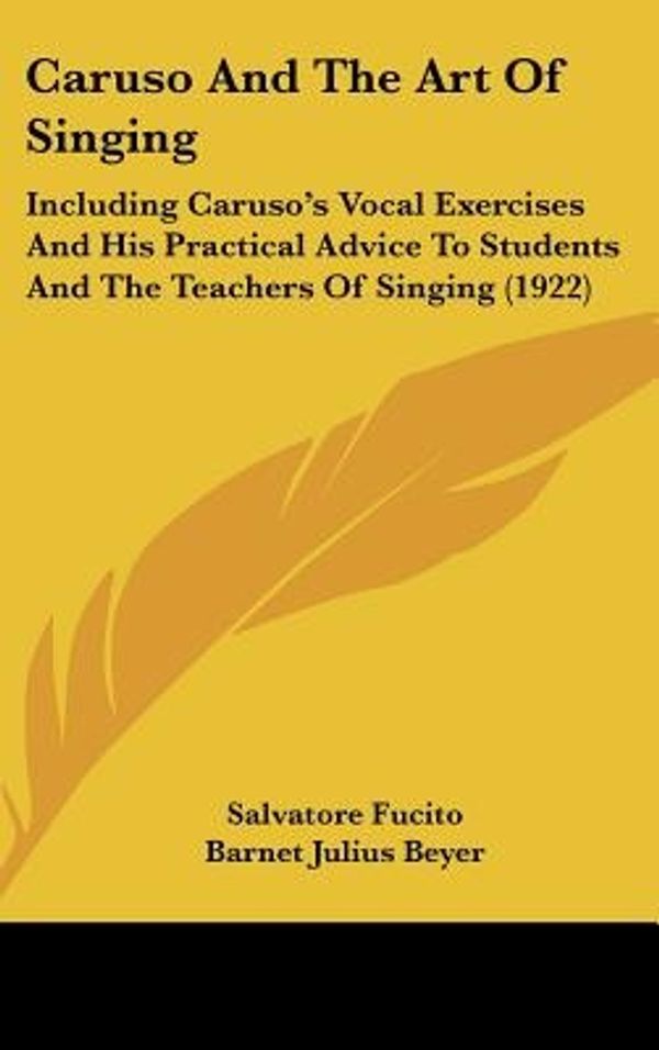 Cover Art for 9781104688943, Caruso and the Art of Singing by Salvatore Fucito
