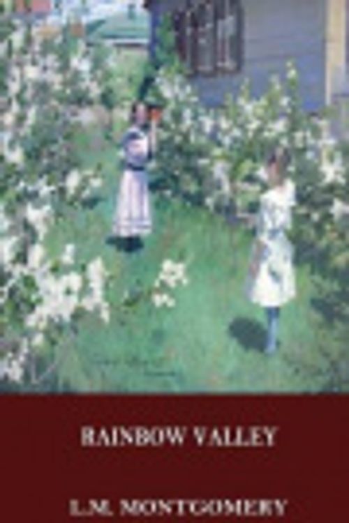 Cover Art for 9781537302973, Rainbow Valley by L. M. Montgomery