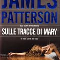 Cover Art for 9788830423381, Sulle tracce di Mary by James Patterson