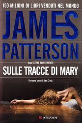 Cover Art for 9788830423381, Sulle tracce di Mary by James Patterson