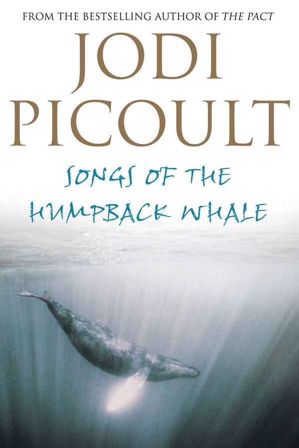 Cover Art for 9781741140392, Songs of the Humpback Whale by Jodi Picoult