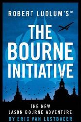 Cover Art for 9781786694263, The Bourne Initiative by Eric Van Lustbader, Robert Ludlum