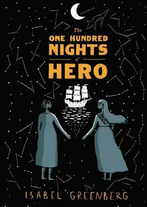 Cover Art for 9780316259170, The One Hundred Nights of Hero: A Graphic Novel by Isabel Greenberg