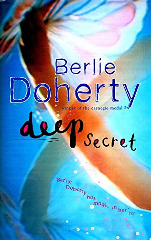 Cover Art for 9780141380391, Deep Secret by Berlie Doherty