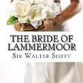 Cover Art for 9781508898139, The Bride of Lammermoor by Walter Scott