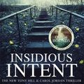 Cover Art for 9780751571677, Insidious Intent: (Tony Hill and Carol Jordan, Book 10) by Val McDermid