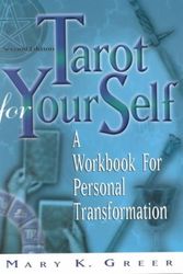 Cover Art for 9781564145888, Tarot for Your Self: A Workbook for Personal Transformation by Mary K. Greer