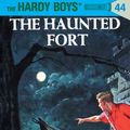 Cover Art for 9781101076576, Hardy Boys 44: The Haunted Fort by Franklin W. Dixon