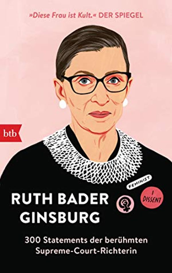Cover Art for B086WBD49V, Ruth Bader Ginsburg: 300 Statements der berühmten Supreme-Court-Richterin - Herausgegeben von Helena Hunt (German Edition) by Bader Ginsburg, Ruth