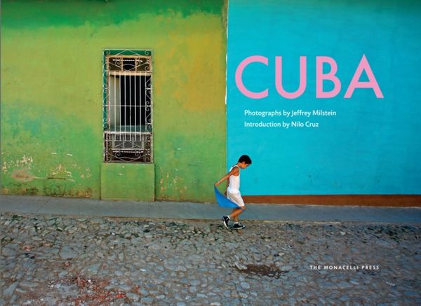 Cover Art for 9781580932752, Cuba by Jeffrey Milstein