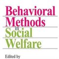 Cover Art for 9781138519367, Behavioral Methods in Social Welfare by Steven Paul Schinke, James. K. Whittaker, Scott Briar