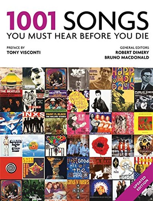 Cover Art for 9781844039876, 1001 Songs: You Must Hear Before You Die by Robert Dimery