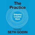 Cover Art for 9780593343982, The Practice by Seth Godin