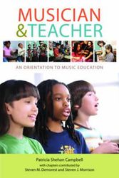 Cover Art for 9780393927566, Musician and Teacher: An Orientation to Music Education by Campbell, Patricia Shehan