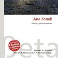 Cover Art for 9786136479958, Ana Fonell [GER] by Lambert M Surhone, Mariam T Tennoe, Susan F Henssonow