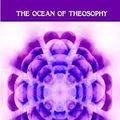 Cover Art for 9781471743788, The Ocean of Theosophy by William Q. Judge