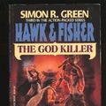 Cover Art for 9780441294602, Hawk & Fisher 3: God by Simon R Green