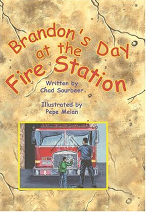 Cover Art for 9781882383528, Brandon's Day at the Fire Station by Chad Sourbeer