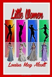 Cover Art for 9798635825297, LITTLE WOMEN: Little Women and Good Wives by Louisa May Alcott