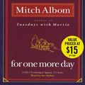 Cover Art for 9781478962373, For One More Day by Mitch Albom