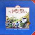 Cover Art for 9781856811644, Badger's Parting Gifts by Susan Varley