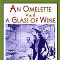 Cover Art for 9781558215719, An Omelette and a Glass of Wine by Elizabeth David