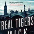 Cover Art for 9781616956134, Real Tigers (Slough House) by Mick Herron