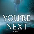 Cover Art for 9781250005892, You're Next by Gregg Hurwitz