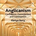 Cover Art for 9781317180999, Anglicanism by Martyn Percy