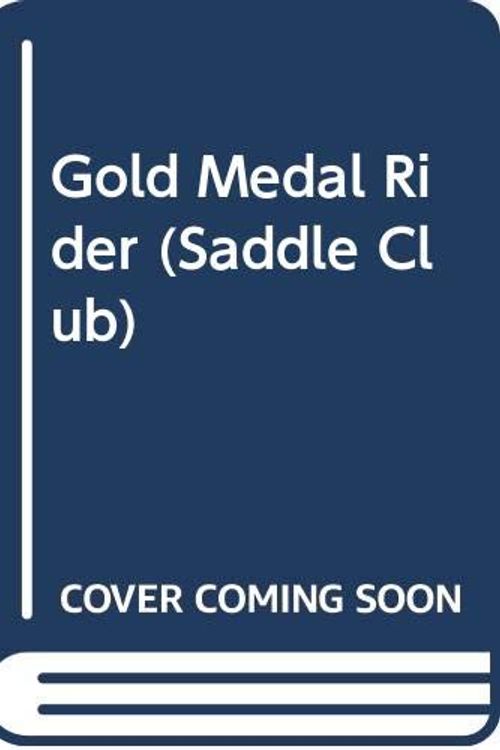 Cover Art for 9780553504439, Gold Medal Rider (Saddle Club) by Bonnie Bryant