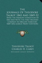 Cover Art for 9781169946736, The Journals of Theodore Talbot 1843 and 1849-52 by Theodore Talbot