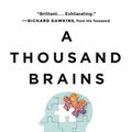 Cover Art for 9781541675810, A Thousand Brains by Jeff Hawkins