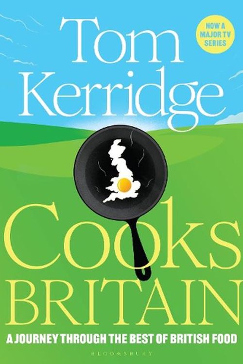 Cover Art for 9781526671936, Tom Kerridge Cooks Britain by Tom Kerridge