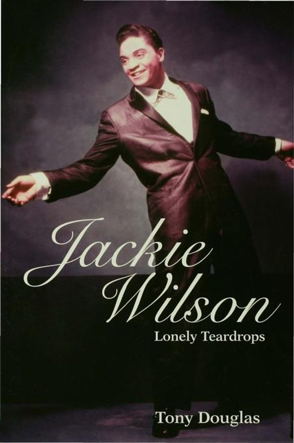 Cover Art for 9781136776519, Jackie Wilson by Tony Douglas