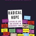 Cover Art for B01N4WME6C, Radical Hope: Letters of Love and Dissent in Dangerous Times by Carolina De Robertis