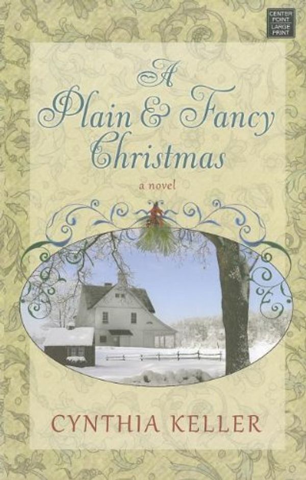 Cover Art for 9781611732399, A Plain & Fancy Christmas by Cynthia Keller